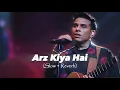 Lagu Arz Kiya Hai (Slowed + Reverb) | Anuv Jain | Coke studio | ZAYAN SOUNDS