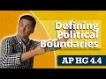 Types of Political Boundaries AP Human Geography Unit 4 Topic 4
