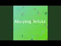 Download Lagu Aku yang Terluka