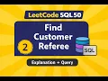 SQL Query for Beginners Find Customer Referee LeetCode SQL 50