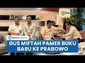 Download Lagu Momen Gus Miftah Pamer Buku 'Kebhinekaan' saat Sowan ke Rumah Presiden Prabowo di Kertanegara