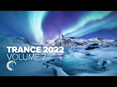 TRANCE 2022 VOL. 7 [FULL ALBUM]