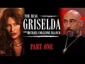The Real Griselda Part One