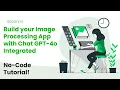 Become An Expert In Creating Image Processing Apps Without Code Using Chat Gpt