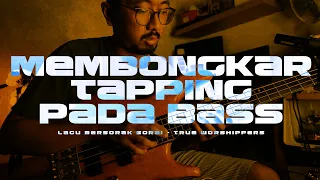 Download BERSORAK SORAI -  True worshippers | BASS TAPPING MP3