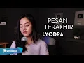 Download Lagu PESAN TERAKHIR @LyodraOfficial - MICHELA THEA COVER