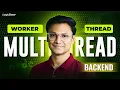 Multithreading in Node js with Worker Threads Explained