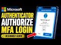 How to authorize Microsoft Authenticator for MFA login - Beginner Guide