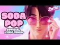 Download Lagu Soda Pop Barbie | K-pop Demon Hunter