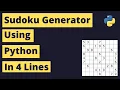 Sudoku Generator Using Python 4 Lines of Code dokusan