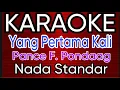 Download Lagu YANG PERTAMA KALI- PANCE F PONDAAG// Karaoke NADA STANDAR