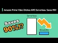 Amazon Prime Ditches AWS Serverless Saves 90