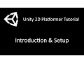 Unity 2D Platformer Tutorial Introduction Setup