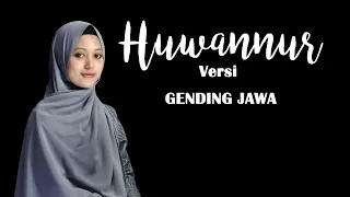 Download HUWANNUR (Lirik Arab) Sholawat paling merdu - DEWI HAJAR versi GENDING JAWA MP3