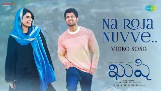 na roja nuvve video song kushi vijay deverakonda samantha ruth prabhu hesham abdul wahab