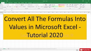 Convert All The Formulas Into Values in Microsoft Excel Tutorial 2020