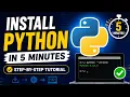 Install Python in 5 Minutes Step-by-Step Tutorial