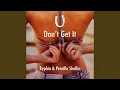U Don't Get It