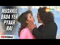 Download Lagu Mushkil Bada Yeh Pyaar Hai | Gupt 1997 | Udit Narayan \u0026 Alka Yagnik | Bobby, Manisha | 90s love Song