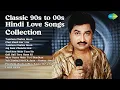 Download Lagu Classic 90s to 00s Hindi Love Songs Collection  | Kumar Sanu | Tumhen Chahta Hoon | Chal Shad...