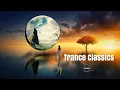 Lagu Trance Classics [6 Hours]