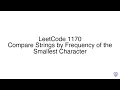 LeetCode 1170 Compare Strings by Frequency of the Smallest Character