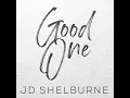 Good One - JD Shelburne