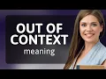 Understanding Out of Context A Guide for English Learners