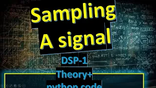 dsp1 sampling a sinosoidal signal theory python code improving