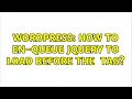 Wordpress How to en-queue jQuery to load before the body tag