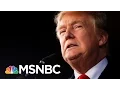 Donald Trump s Path To 270 Unclear With Current Map Morning Joe MSNBC