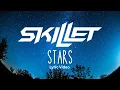 Download Lagu Skillet - Stars (Lyric Video)