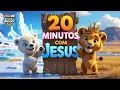 Lagu 20 Minutos com Jesus  |  Música Infantil Gospel  |  Vem Cantar !!