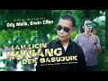 Download Lagu Ody Malik, Erwin Chan - Lah Licin Kaniang Dek Basujuik (Official Music Video)