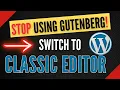 How to Switch from WordPress Gutenberg Block Editor to Classic Editor