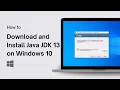 How to Download and Install Java JDK 13 on Windows 10