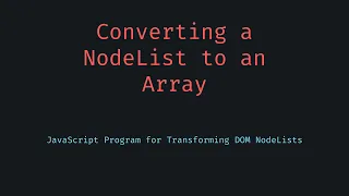 Convert NodeList to Array