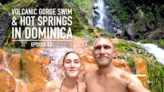 Volcanic Gorge Swim & Hot Springs in Dominica – Ep. 43 RAN Sailing