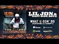 Lil Jon & The East Side Boyz - What U Gon' Do (feat. Lil' Scrappy) (Official Audio)