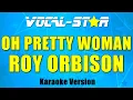 Download Lagu Roy Orbison - Oh Pretty Woman (Karaoke Version)