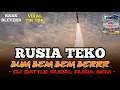 Download Lagu DJ BATTLE RUDAL BALISTIK RUSIA TEKO PUNG  BEM BEM BER VIRAL TIK TOK 2025