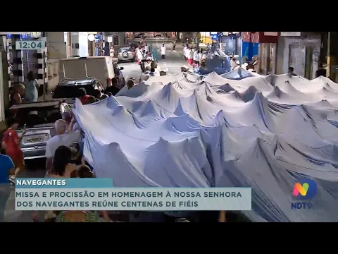 Missa e procissão em homenagem à Nossa Senhora dos Navegantes reúne centenas de fiéis
