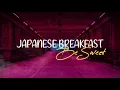 Japanese Breakfast - Be Sweet (Lyrics)