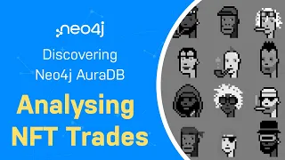 Thumbnail for Analysing NFT Trades – Discover Neo4j AuraDB Free with Michael and Alexander video