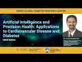 Artificial Intelligence and Precision Health Applications to Cardiovascular Disease and Diabetes