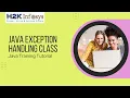 Java Exception Handling Tutorial Java Training Course Java Online Course H2k Infosys