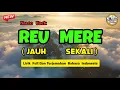 Download Lagu REU MERE REMIX - Lirik Dan Terjemahan Indonesia - Narto Uack 🌴