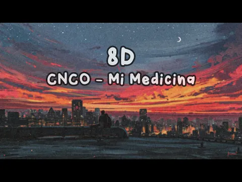 Download MP3 CNCO - Mi Medicina - 8D Audio