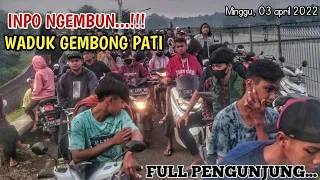 Download Suasana Ngembun saat ramadhan waduk gembong pati 2022 || Full Pengunjung 3 april 2022 MP3