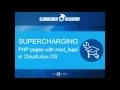 Supercharging PHP pages with mod - lsapi in CloudLinux OS